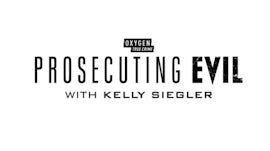 Watch Prosecuting Evil with Kelly Siegler online
